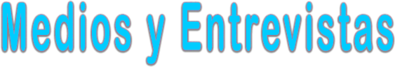 Medios y Entrevistas